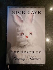 The Death of Bunny Munro by Nick Cave Signed First Edition (Hardcover, 2009)TV6)