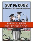 Sup de cons Le livre noir des coles de commerce by Zeil | Book | condition good