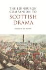 Edinburgh Companion To Scottish Drama, Paperback By Brown, Ian (Edt), Like Ne...
