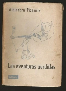 Alejandra Pizarnik Book Las Aventuras Perdidas 1° Edition 1958 w Original Signed - Imagen 1 de 6