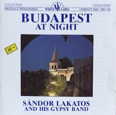 BUDAPEST AT NIGHT, SANDOR LAKATOS & HIS GYPSY BAND (CD, 1987 HRC) - Image 1 of 2