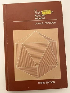 First Course In Abstract Algebra Hardcover Book John B. Fraleigh - Picture 1 of 9