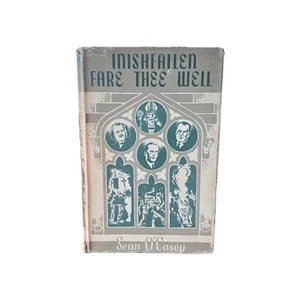 Inishfallen Fare Thee Well, Sean O’Casey. 1949. 1. Auflage. Schutzumschlag Buch - Bild 1 von 10