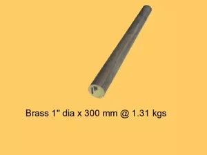 Brass 1" dia x 300 mm -Steam-Mill-Lathe-Model-Weld-OG - Picture 1 of 1