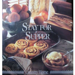 Country Home Magazine's Stay for Supper Cookbook, Country Cooking 200 Recipes - Picture 1 of 10