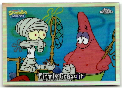 Topps SpongeBob Chrome 2025 No. 70 Firmly Grasp It Refractor - Image 1 of 2