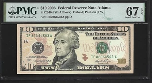 US $10 2006 PMG 67 EPQ UNC Fr #2040-F FRN Atlanta Cabral/Paulson/FW IFA Block - Picture 1 of 4