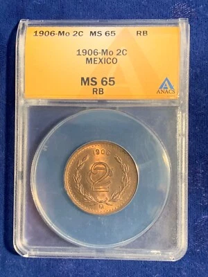 MEXICO ESTADOS UNIDOS 1906  2 CENTAVOS COIN ANACS CERT. GEM UNCIRCULATED MS65-RB - Image 1 of 2