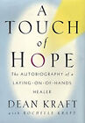 Une Touche De Hope: The Autobiography De A Laying-On-Of-Hands Heale