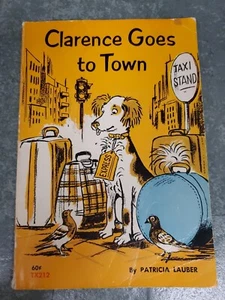 Clarence Goes to Town, Patricia Lauber, Scholastic Paperback 10th Printing, 1971 - Picture 1 of 5