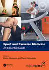 Sport and Exercise Medicine: An Essential Guide by David Eastwood: New