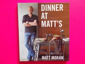 DINNER AT MATT'S By MATT MORAN **AS NEW **FREE POSTAGE - Picture 1 of 3