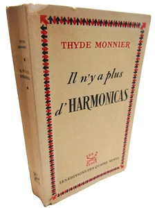 THYDE MONNIER PLUS D'HARMONICAS 1946 EO ENVOI Signé MARSEILLE 10 EX. HC - Picture 1 of 6