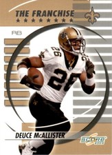 2003 Score The Franchise #TF-20 Deuce McAllister New Orleans Saints