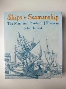 Ships and Seamanship: The Maritime Prints of JJ Baugean - Imagen 1 de 5