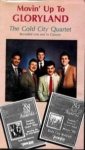 GOLD CITY QUARTET...."MOVIN' UP TO GLORYLAND".....RARE HTF OOP GOSPEL VHS - Picture 1 of 3