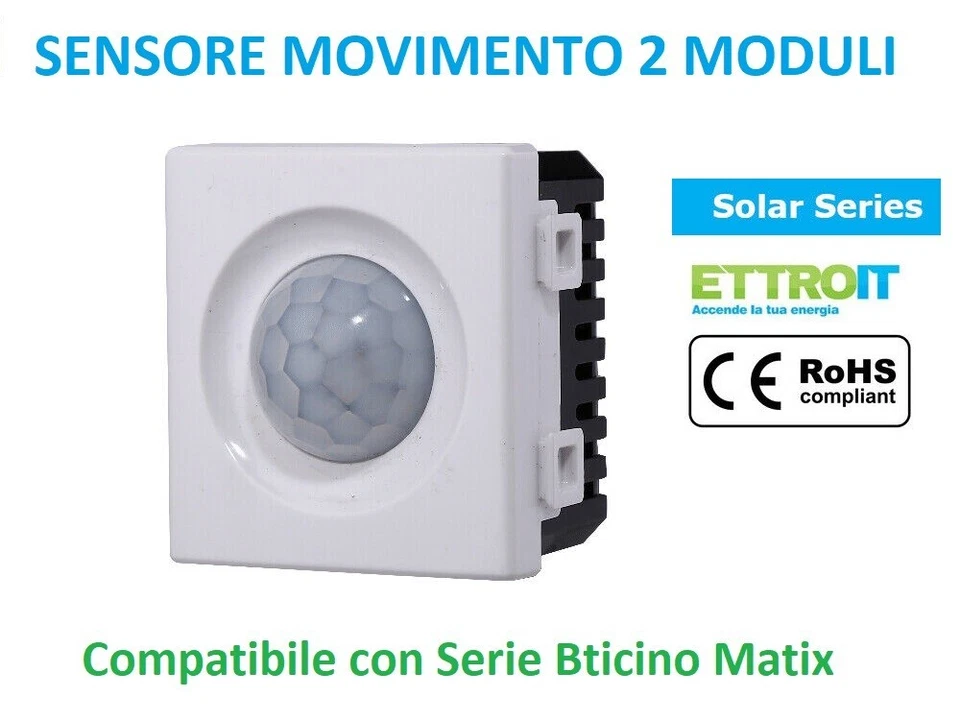 ETTROIT SENSORE DI MOVIMENTO 2 MODULI 250V 50HZ BIANCO COMPATIBILE BTICINO SERIE MATIX