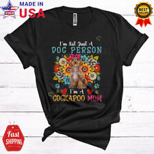 Not Just A Dog Person I'm A Cockapoo Mom, Floral Mother's Day Flowers Shirt