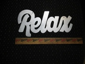 Relax Sign 10" Galvanized steel   indoor or outdoor use Rustic sign Relax - Picture 1 of 2