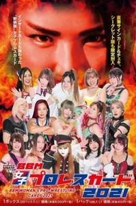 2021 BBM True Heart Women's Pro-Wrestling Trading Cards TJPW Ice Ribbon Stardom