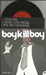 BOY KILL BOY Civil Sin RARE LIVE TRK UK 7 INCH Vinyl 2006 USA Seller boykillboy - Picture 1 of 1