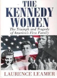 The Kennedy Women: The Triumph and Tragedy of America's First ..9780593020852 - Imagen 1 de 1