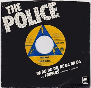 The Police DE DO DO DO DE DA DA DA Friends 45 rpm 7" Vinyl EX/VG - Picture 1 of 1