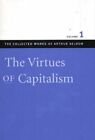 Virtues of Capitalism: v. 1 (Collected Works of Arthur Seldon).by Seldon New<|
