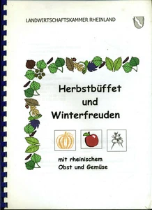 Herbstbüffet und Winterfreuden -- mit rheinischem Obst und Gemüse --- TOP - Picture 1 of 1