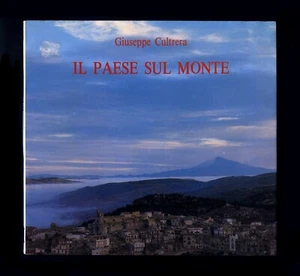 libro IL PAESE UL MONTE Giuseppe Cultrera CHIARAMONTE GULFI 1990 - Picture 1 of 3
