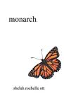 Monarch By Shelah Rochelle Ott **Brand New**