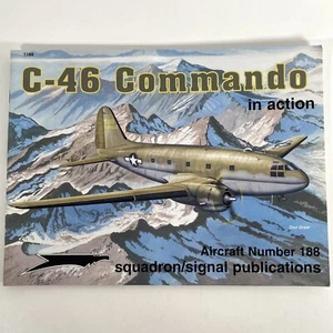 Squadron Signal C-46 Commando Aircraft in Action # 188 T Love 2002 Military Book - Picture 1 of 6