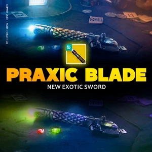 PRAXIC BLADE • NEW EXOTIC SWORD • PC XBOX PS4/5 EPIC - Picture 1 of 1