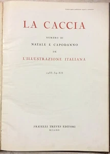 1933 1934 LA CACCIA SPECIALE ILLUSTRAZIONE ITALIANA  - Foto 1 di 5