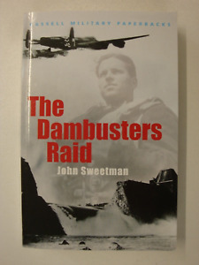 The Dambusters Raid: RAF Bomber Command, Barnes Wallis, Bouncing Bomb, Lancaster