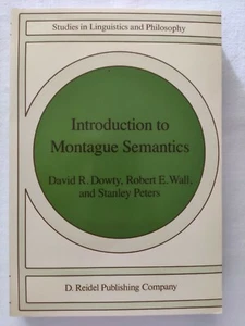 BOOK INTRODUCTION TO MONTAGUE SEMANTICS DOWTY WALL PETERS REIDEL 9027711410 - Foto 1 di 6