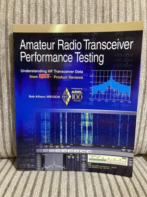 Amateur Radio Transceiver Performance Testing QST ARRL Book Bob Allison  - Image 1 of 2