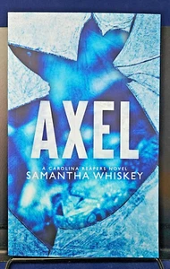 Axel by Samantha Whiskey Paper back (2019) AUTOGRAPHED - Picture 1 of 6