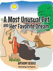 A Most Unusual Pet and Her Favorite Dream by Rebuck, Anthony