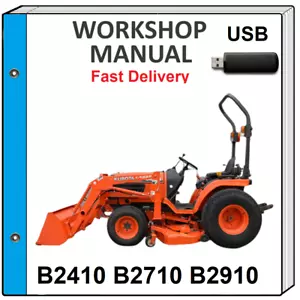 KUBOTA B2410 B2710 B2910 TRACTOR SERVICE REPAIR WORKSHOP MANUAL ON USB - Picture 1 of 1