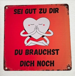 Blechschild 20x20 cm Sei gut zu dir Gesundheit Geschenk Lustig Spruch Humor (c9 - Bild 1 von 2