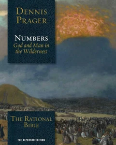 The Rational Bible: Numbers: God and Man in the Wilderness by Dennis Prager Hard - Foto 1 di 1