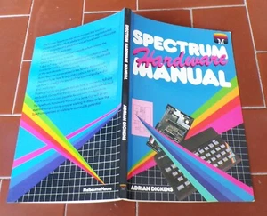 Adrian Dickens SPECTRUM HARDWARE MANUAL - Melbourne House 1983 Sinclair ZX - Zdjęcie 1 z 1
