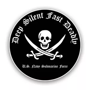 Submarine Force Deep Silent Fast Deadly Sticker Decal - Weatherproof - naval - Foto 1 di 4
