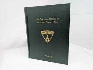 Centennial History of Worcester Country Club 1900-2000, Rice, Ross, Ryder, Rawls - Afbeelding 1 van 24