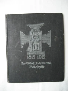 Altes Buch Völkerschlachtdenkmal Weiheschrift 1913 Militaria - Bild 1 von 17