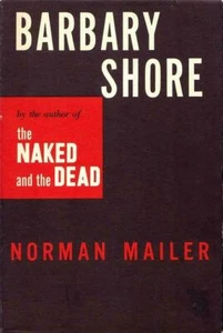 BARBARY SHORE Norman Mailer 1951 First Printing HB/dj & SIGNED PAGE COA - Imagen 1 de 7