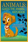 Animals:Guess The Animal Kids Book: 65 Real Animal Photos With Interestin - Good