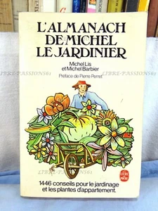 L'ALMANACH DE MICHEL LE JARDINIER, ÉDITIONS LE LIVRE DE POCHE, 1980 - Picture 1 of 12
