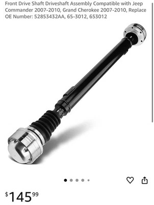 Front Driveshaft Prop Shaft For 2007-2010 Jeep Grand Cherokee / Commander - Image 1 of 4
